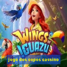 jogo dos copos cassino